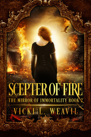 Scepter of Fire by Vicki L. Weavil