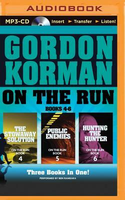 On the Run, Books 4-6: The Stowaway Solution/Public Enemies/Hunting the Hunter by Gordon Korman