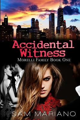 Accidental Witness by Sam Mariano
