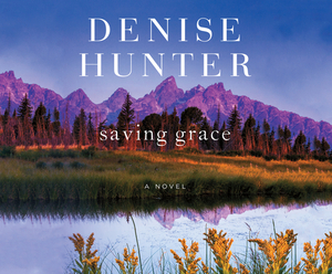 Saving Grace by Denise Hunter