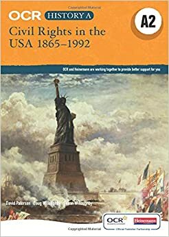 OCR a Level History A2: Civil Rights in the USA 1865-1992 by Susan Willoughby, David Paterson, Doug Willoughby