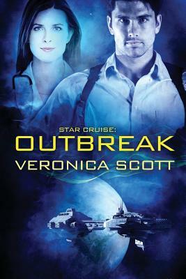 Star Cruise: Outbreak: (A Sectors SF Romance) by Veronica Scott