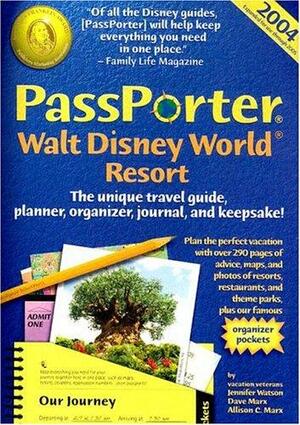 Passporter Walt Disney World Resort: The Unique Travel Guide, Planner, Organizer, Journal, and Keepsake! by Jennifer Watson, Dave Marx