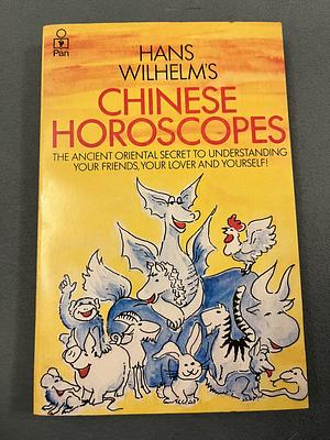 Chinese Horoscopes by Hans Wilhelm