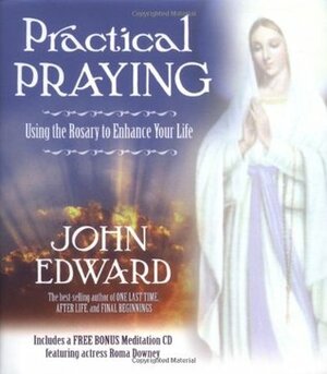 Practical Praying by John Edward