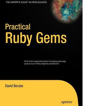 Practical Ruby Gems by David Berube