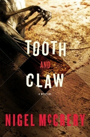 Tooth and Claw by Nigel McCrery