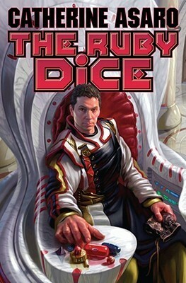The Ruby Dice by Catherine Asaro
