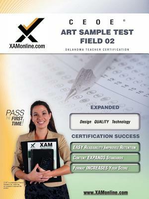 Ceoe Osat Art Sample Test Field 02 Teacher Certification Test Prep Study Guide by Sharon A. Wynne