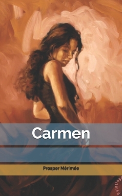 Carmen by Prosper Mérimée