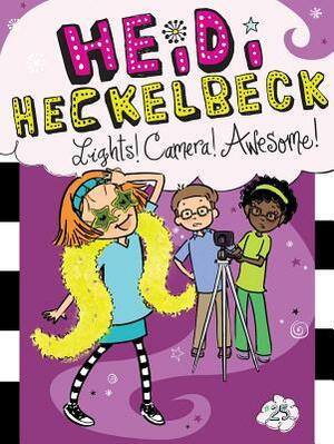 Heidi Heckelbeck Lights! Camera! Awesome!, Volume 25 by Wanda Coven