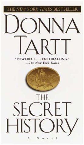 By Donna Tartt The Secret History by Donna Tartt, Donna Tartt