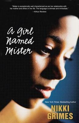 A Girl Named Mister by Nikki Grimes