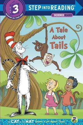 A Tale about Tails by Tish Rabe, Tom Brannon