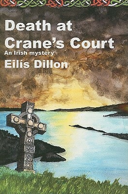 Death at Crane's Court by Eilís Dillon, Cormac Cuilleanain