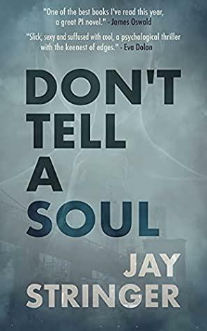 Don't Tell a Soul by Jay Stringer