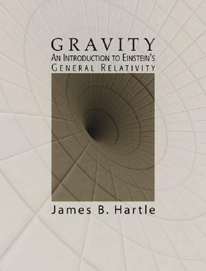 Gravity: An Introduction to Einstein's General Relativity by James Hartle