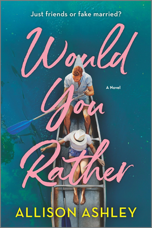 Would You Rather by Allison Ashley