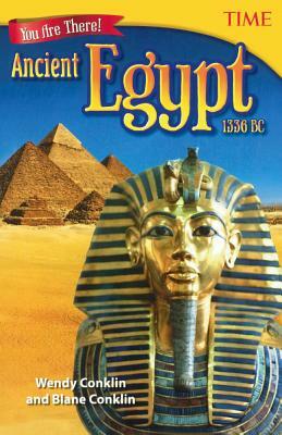 You Are There! Ancient Egypt 1336 BC by Blane Conklin Conklin, Wendy Conklin