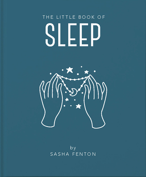 The Little Book of Sleep by Sasha Fenton