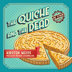 The Quiche and the Dead by Kirsten Weiss