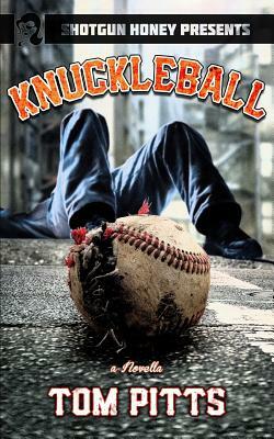 Knuckleball by Tom Pitts