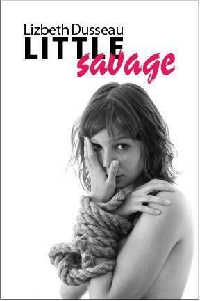 Little Savage by Lizbeth Dusseau