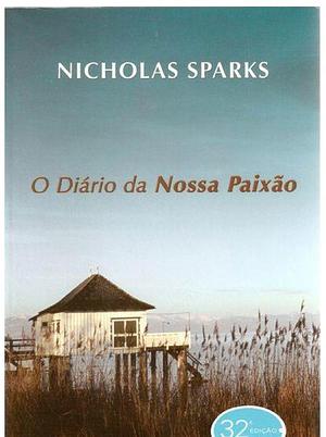 O diário da nossa paixão by Nicholas Sparks