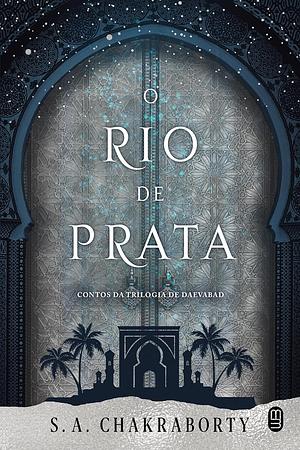 O Rio de Prata by S.A. Chakraborty