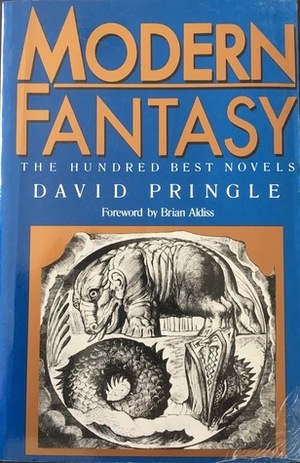 Modern Fantasy: The Hundred Best Novels: in English Language Selection, 1946-1987 by Brian W. Aldiss, David Pringle