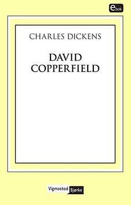 David Copperfield by Charles Dickens