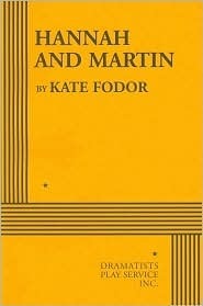 Hannah And Martin by Kate Fodor