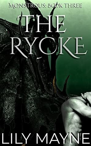The Rycke by Lily Mayne