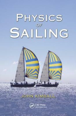Physics of Sailing by John Kimball