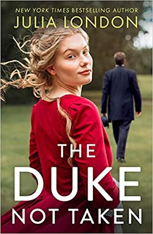 The Duke Not Taken by Julia London