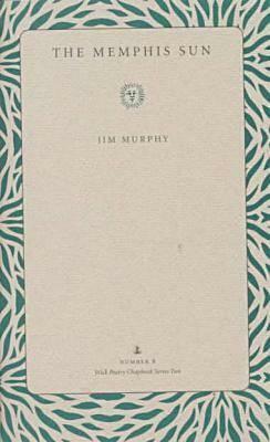 The Memphis Sun by Jim Murphy