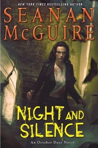 Night and Silence by Seanan McGuire
