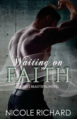 Waiting on Faith by Nicole Richard