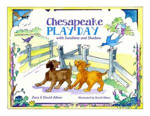 Chesapeake Play Day by Zora Aiken, David Aiken