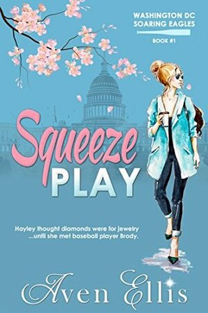 Squeeze Play by Aven Ellis