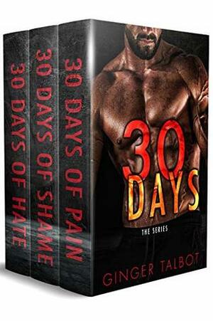 Thirty Days The Complete Trilogy (Thirty Days Box Set Book 1) by Ginger Talbot