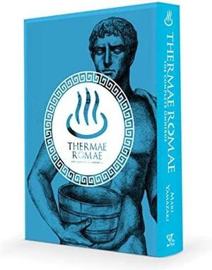 Thermae Romae: the Complete Omnibus by Mari Yamazaki