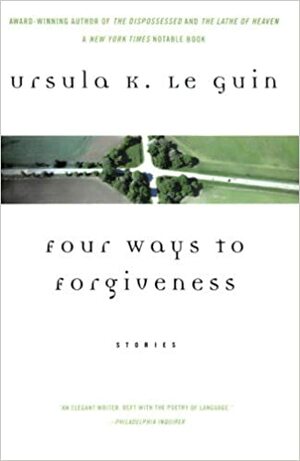 Neljä anteeksiantoa by Ursula K. Le Guin