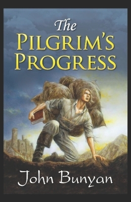 The Pilgrim's Progress Illustrated by John Bunyan