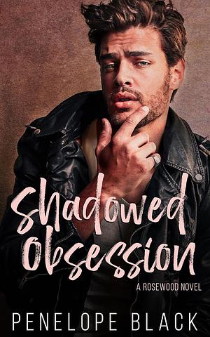 Shadowed Obsession by Penelope Black