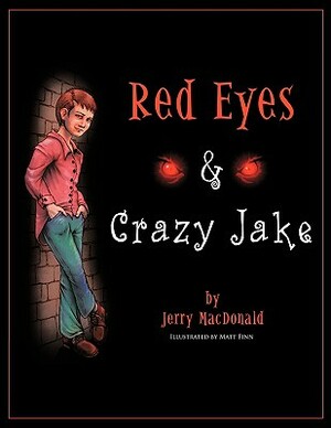 Red Eyes & Crazy Jake by Jerry MacDonald