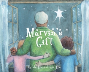 Marvin's Gift by Payton Otto, John Otto