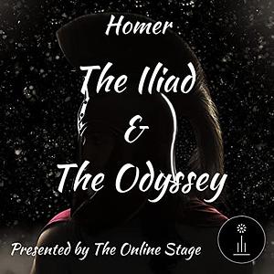 The Iliad And The Odyssey  by Homer