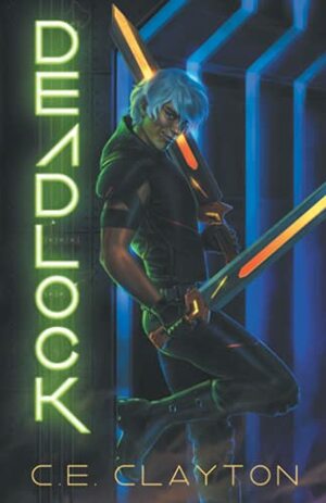 Deadlock: An Eerden Novel (Ellinor, #2) by C.E. Clayton