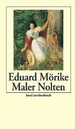 Maler Nolten: eine Novelle In Zwei Teilen by Eduard Mörike